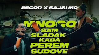 Eegor ft. Sajsi MC - Mnogo sam sladak kada perem sudove