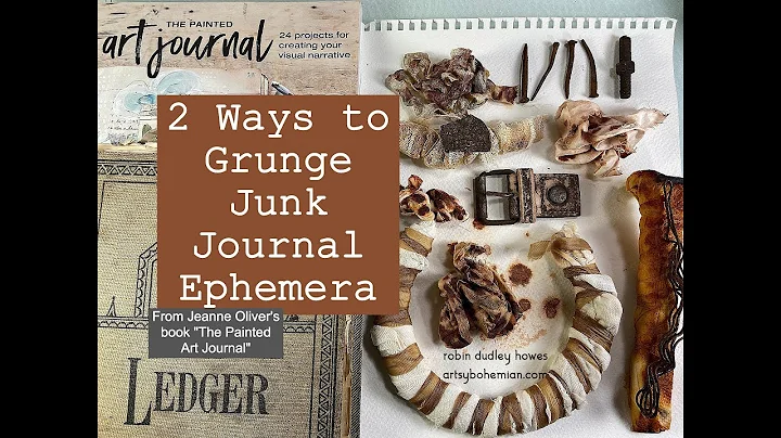 2 Ways to Grunge Ephemera for Junk Journals from J...