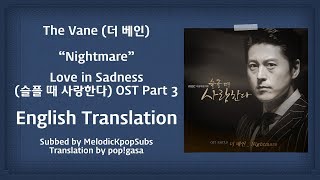 The Vane (더 베인) - Nightmare (Love in Sadness OST Part 3) [English Subs] Resimi