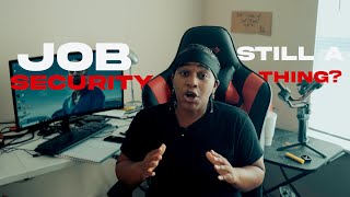 Does Job Security Even Exist Anymore?