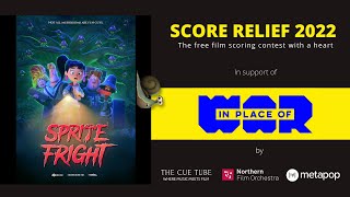 Score Relief 2022 the free film scoring competition with a heart...and epic prizes! #scorerelief2022
