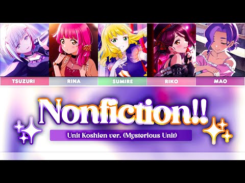 Nonfiction!! (ノンフィクション!!) - Unit Koshien | Special Mysterious Unit ver. [KAN/ROM/ENG Full Lyrics]