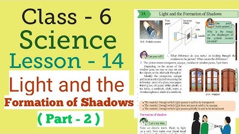 Class 6 | Science |Lesson 14 |  (part-2) Light and the Formation of Shadows.