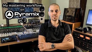 Merging Technologies "Pyramix" Mastering Workflow - Part 2 (Creating Masters & Quality Controls)