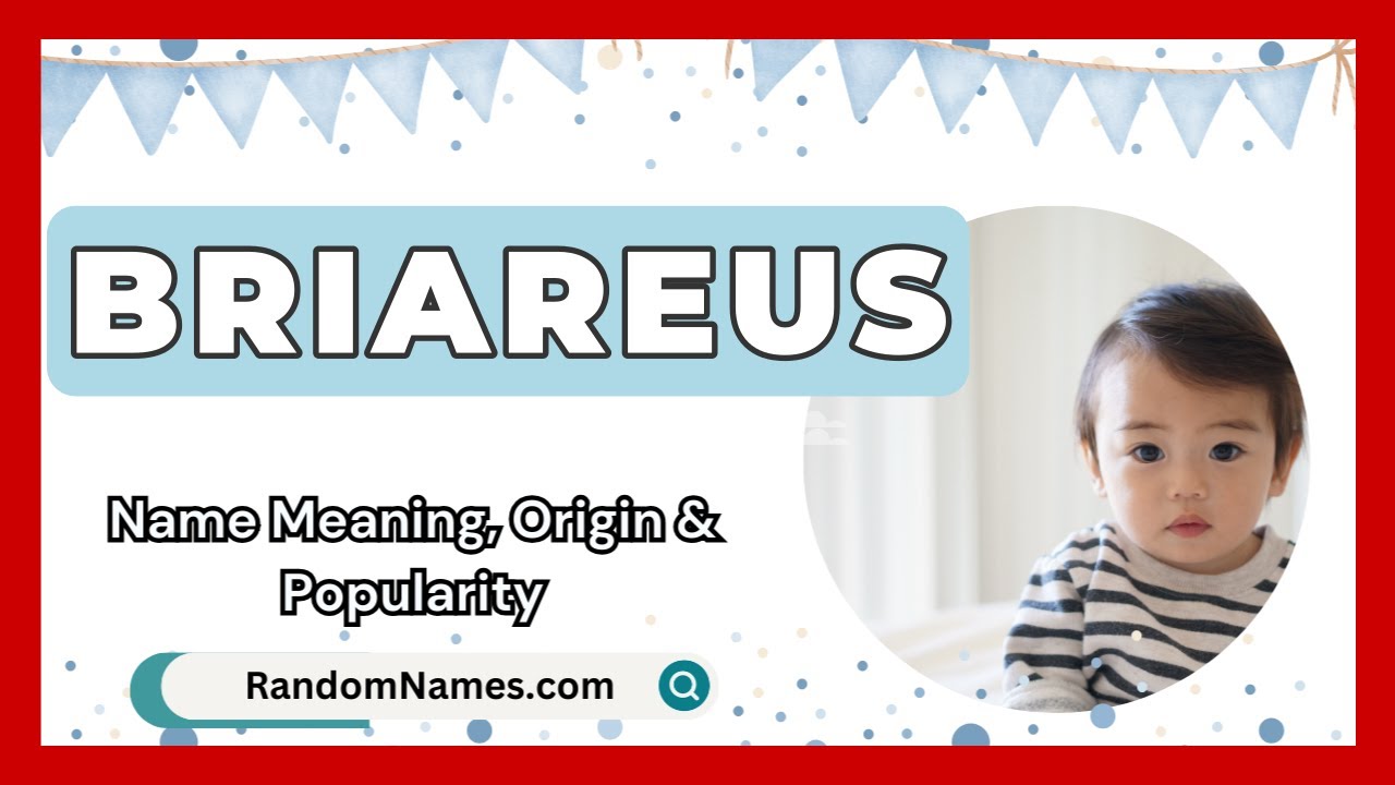 Briareus - Baby Boy Name Meaning, Origin & Popularity - RandomNames.com