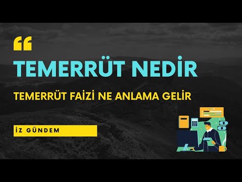 Temerrüt Nedir? Temerrüde Düşmek Ne Anlama Gelir? [Ekonomi]