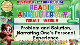 GRADE 1 READING AND LITERACY 1 TERM 1 WEEK 9 REVISED K-12 CURRICULUM- PROBLEM AND SOLUTION . . .
