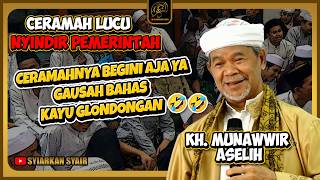 KH. Munawir Aselih Nyeletuk Pedas! Sindiran Halus ke Pemerintah Bikin Jamaah Ketawa