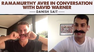 Ramamurthy Avre In Conversation With David Warner | Danish Sait