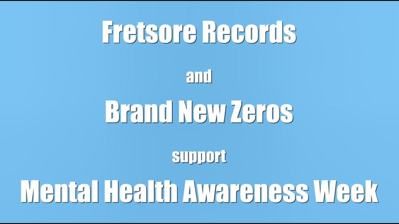BRAND NEW ZEROS  - "Human Kindness" in support of Mental Health Awareness Week