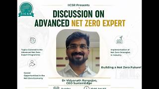 Discussion on Advanced Net Zero Expert
