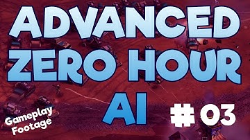 ZH - Generals Zero Hour Advanced AI Mod #03 - Demo