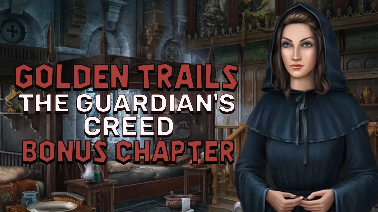 Golden Trails 3 The Guardian's Creed Bonus Chapter Walkthrough | 