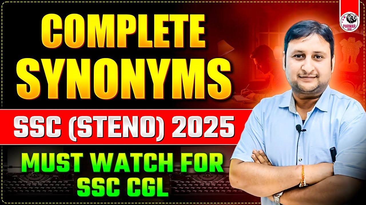 ALL SYNONYMS ASKED IN SSC STENO 2025 | ENGLISH BY PSP SIR | PARMAR SSC