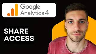 How to Share Access to Google Analytics 4 (FULL GUIDE) 2026