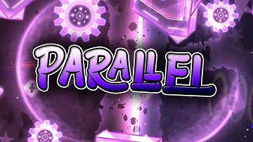 Parallel by Buragoz | Geometry Dash 2.11