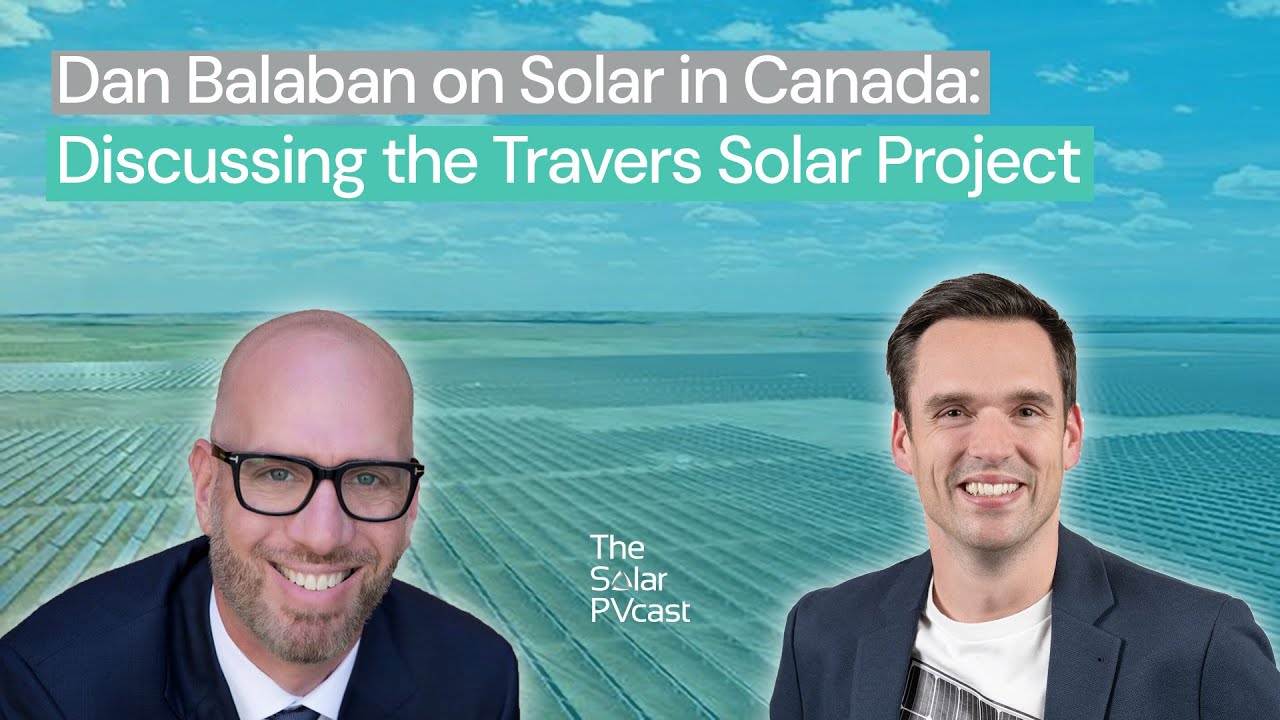 Dan Balaban on Solar in Canada Discussing the Travers Solar Project