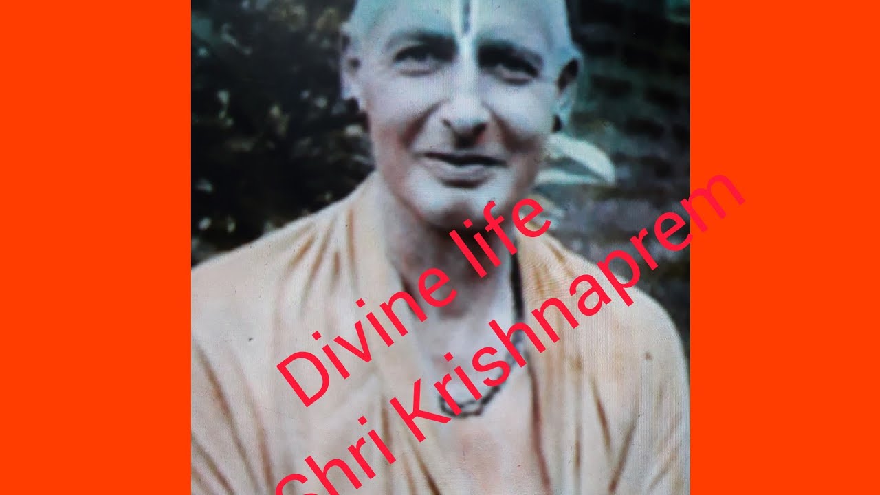 Divine Life of Shri KRISHNAPREM(RONALD NIXON)Part1 YouTube