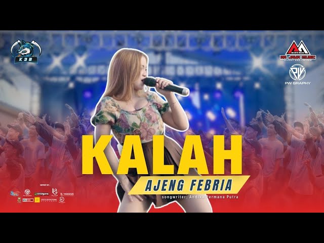 KALAH - AJENG FEBRIA | AA JAYA MUSIC | K3B VOL 2 | class=