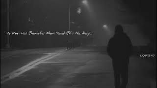 Umeed Ki Koi Shama Jalti Nahi ( Slowed Reverb ) Abhijeet| LoFi747|