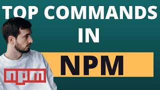 Top Commands in NPM  😍 | basic commands in npm in 2021 | Programming Basics | CodersSpot