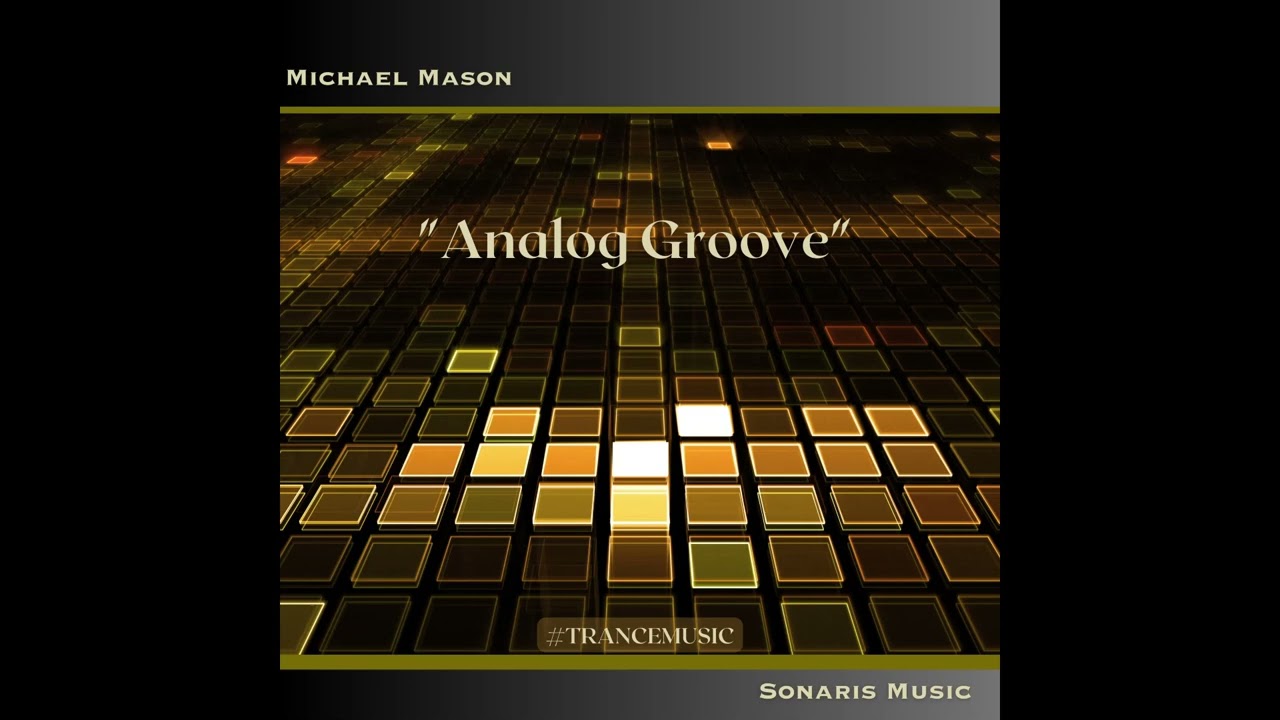Michael Mason  - Analog Groove (Extended Mix)