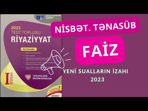 ✅YENİ TOPLU RİYAZİYYAT 2023 | FAİZ, NİSBƏT, TƏNASÜB | YENİ SUALLARIN İZAHI