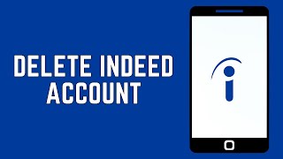 How To Close/Delete Indeed Account Permanently 2024 - Quick Guide