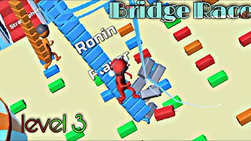Bridge Race - All Levels Gameplay ( 3) Android, iOS | Bridge Race