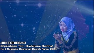 AIN FARIESHA AZAMAIN | PINIRUBAAN TOH - GRETCHENE Q | NAIB JOHAN SUGANDOI KAAMATAN DAERAH RANAU 2024