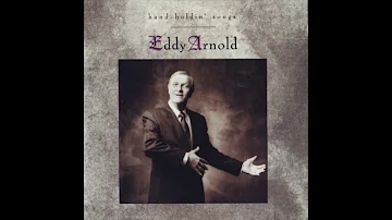 Eddy Arnold "And I Love You So" (Don McLean Song) (1990) off "Hand-Holdin' Songs"