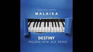 Malaika - Destiny (Mgudis Amapiano Bootleg )