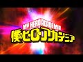 My Hero Academia 『Opening 11』FULL VIDEO | 60fps | Bokura-no 僕のヒーローアカデミア