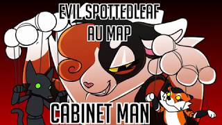 Cabinet Man - Evil Spottedleaf MAP -  Done