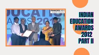 Indian Education Awards 2012 - Part II