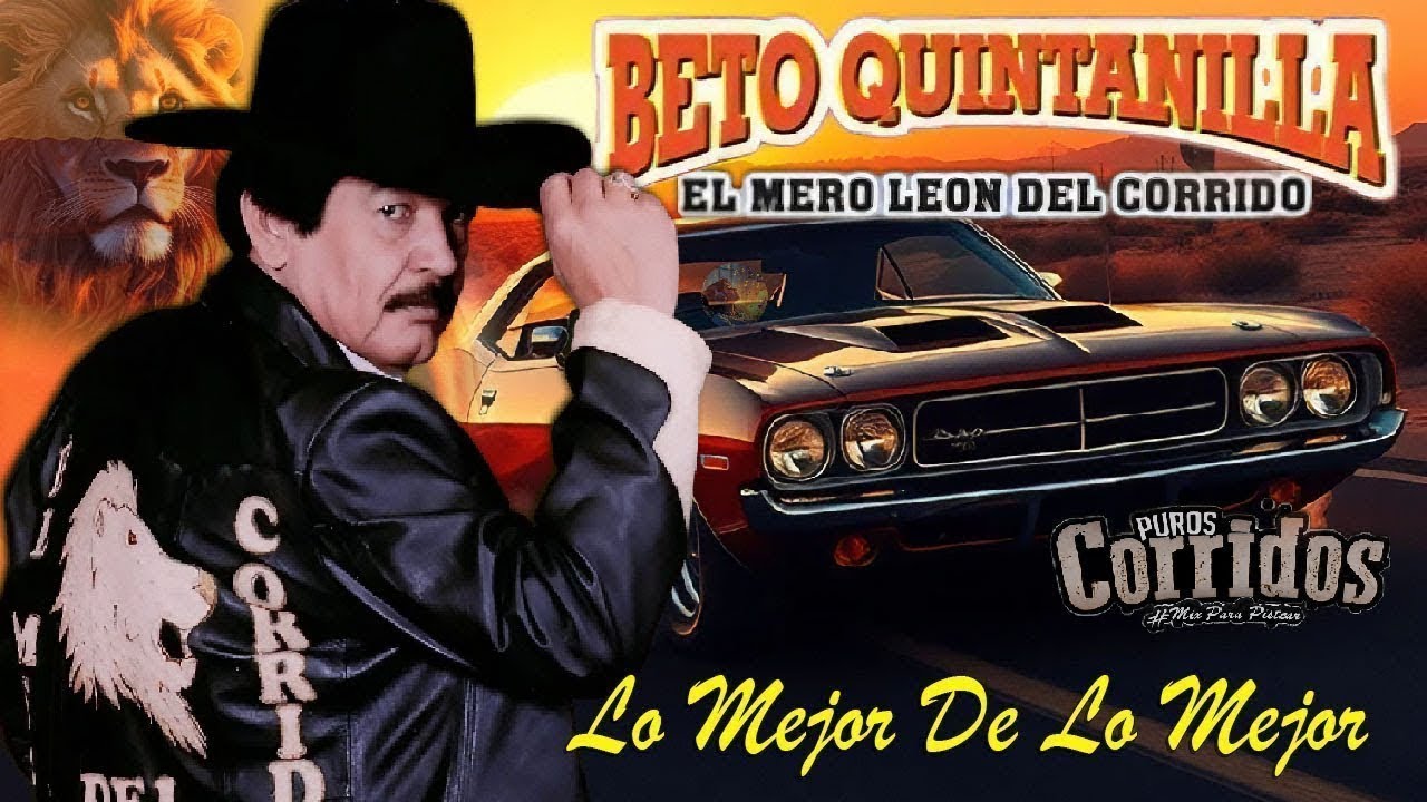 Beto Quintanilla🤠Mix Corridos Pesados🔥Los Mejores Exitos Canciones / Puros Corridos Mix 2025💰💰💰0903