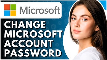 How To Change Microsoft Account Password - Full Guide
