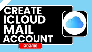 How to Create an iCloud Mail Account (2026) | Step-by-Step Apple Email Guide