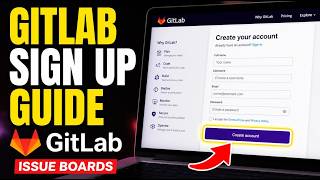 How to register with GitLab for project issue boards - Beginner Guide