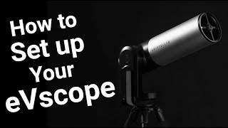 How to Set up Your eVscope