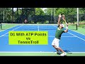 Division 1 Player with ATP Points vs TennisTroll (Atlanta)