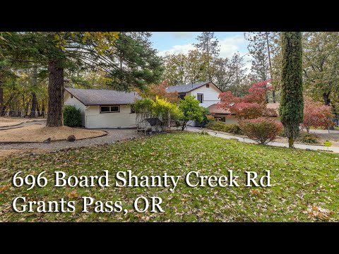 696 Board Shanty Creek Rd, Grants Pass, OR home video tour
