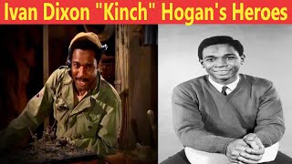 The Life of Ivan Dixon Hogan's Heroes James "Kinch" Kinchloe