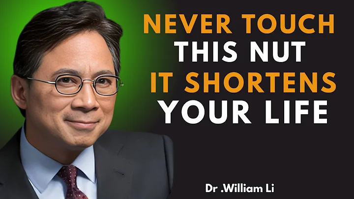 Over 60? 4 WORST Nuts You Should NEVER Touch and 4 You MUST Eat || Dr. William Li||