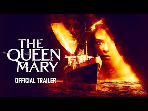 THE QUEEN MARY-  Official Trailer - Haunted ship Ghost Story Horror film DIGITAL PLATFORMS 28TH AUG