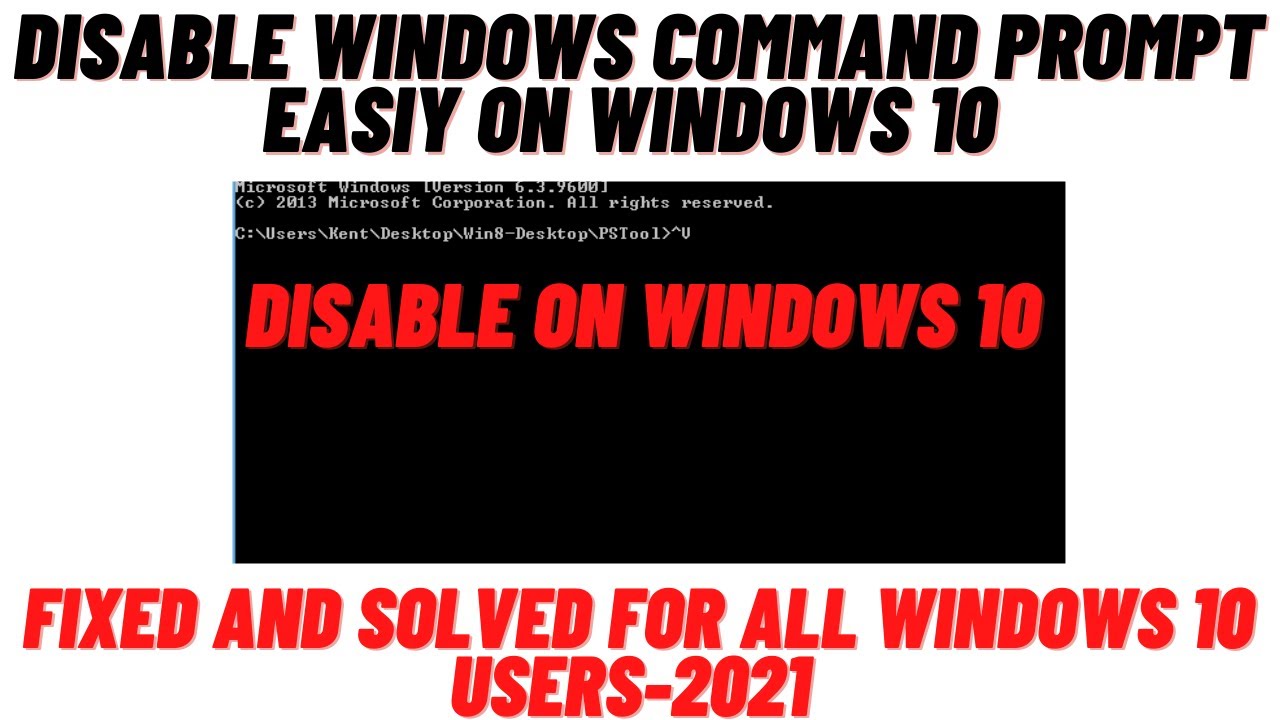 How to Disable Command Promt (CMD) on Your Windows 10-2021 - YouTube