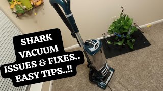 SHARK VACUUM PROBLEMS / COMMON ISSUES / CLEANING AND EASY TIPS..