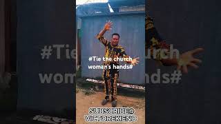 #Tie the church woman's hands#