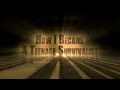 How I Became A Teenage Survivalist Teaser Trailer