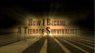 How I Became A Teenage Survivalist Teaser Trailer